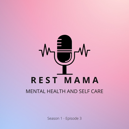 Rest Mama.. The Podcast
